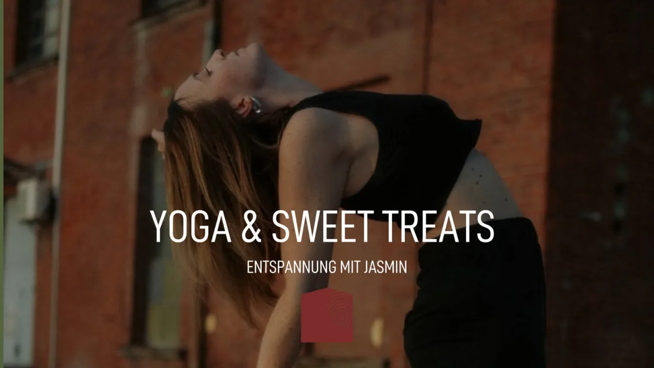 Yoga & Sweet Treats – Entspannung mit Jasmin